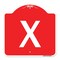 Signmission Designer Series Sign-Sign W/ Letter X, Red & White Aluminum Sign, 18" L, 18" H, RW-1818-22918 A-DES-RW-1818-22918 - alternate 1